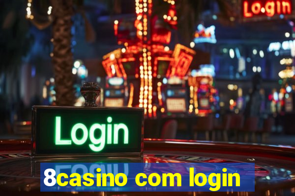 8casino com login